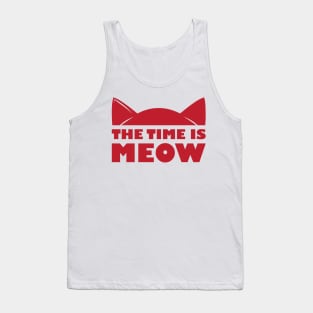 Time is Meow Tank Top